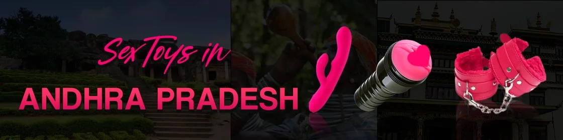 Sex Toys in Andhra Pradesh