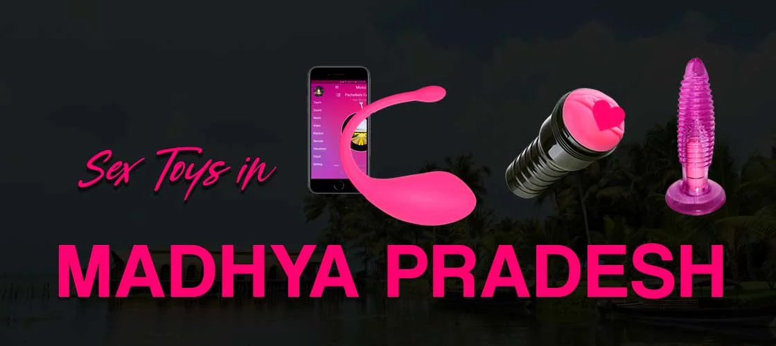 Sex Toys in Madhya Pradesh